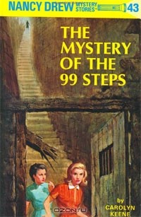 Carolyn Keene - The Mystery of the 99 Steps (Nancy Drew Mystery Stories, No 43)