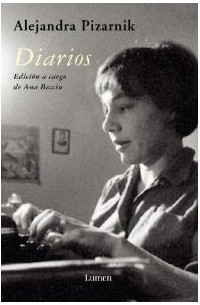 Alejandra Pizarnik - Diarios