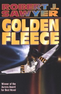 Robert J. Sawyer - Golden Fleece