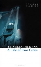 Charles Dickens - Tale of Two Cities