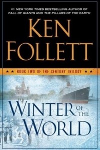 Ken Follett - Winter of the World