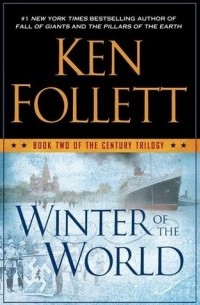 Ken Follett - Winter of the World