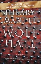 Hilary Mantel - Wolf Hall