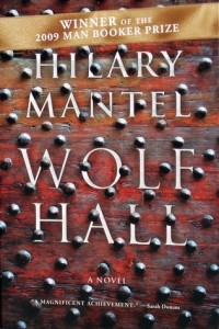 Hilary Mantel - Wolf Hall