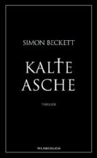 Simon Beckett - Kalte Asche