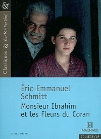 Eric-Emmanuel Schmitt - Monsieur Ibrahim et les Fleurs du Coran