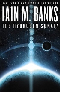 Iain M. Banks - The Hydrogen Sonata