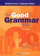  - The Good Grammar Book with Answers