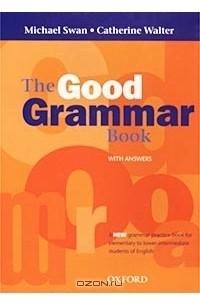  - The Good Grammar Book with Answers