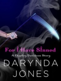 Darynda Jones - For I Have Sinned