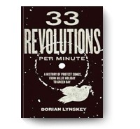 Дориан Лински - 33 Revolutions per Minute: A History of Protest Songs, from Billie Holiday to Green Day