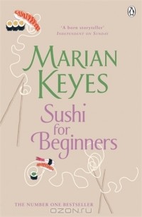 Marian Keyes - Sushi for Beginners