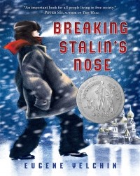Eugene Yelchin - Breaking Stalin's Nose
