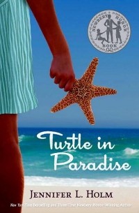 Jennifer L. Holm - Turtle in Paradise