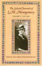 Lucy Maud Montgomery - The Selected Journals of L. M. Montgomery. Volume V: 1935-1942
