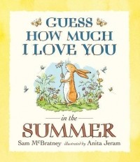 Sam McBratney - Guess How Much I Love You in the Summer