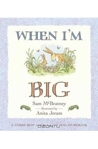 Sam Mcbratney - When I'm Big: A Guess How Much I Love You Storybook