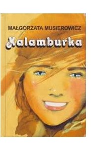 Małgorzata Musierowicz - Kalamburka