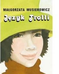Małgorzata Musierowicz - Język Trolli
