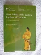 Grant Hardy - Great Minds of the Eastern Intellectual Tradition