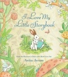 Anita Jeram - I Love My Little Storybook