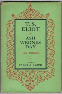 T.S. Eliot - Ash Wednesday