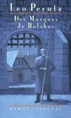 Leo Perutz - Der Marques de Bolibar