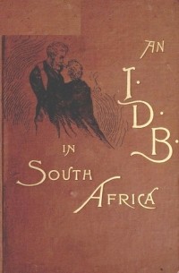 Louise Vescelius- Sheldon - An I.D.B. in South Africa