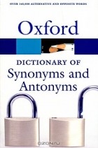  - Oxford Dictionary of Synonyms and Antonyms