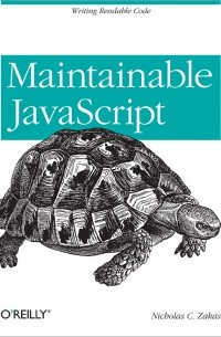Nicholas C. Zakas - Maintainable JavaScript