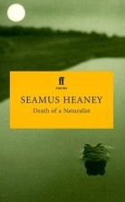 Seamus Heaney - Death of a Naturalist