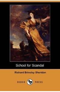 Richard Brinsley Butler Sheridan - School for Scandal