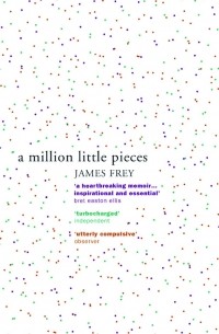 James Frey - A Million Little Pieces