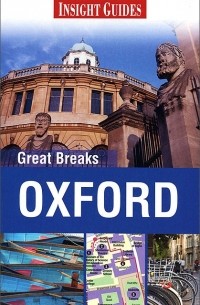  - Insight Guides: Great Breaks: Oxford