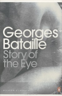 Georges Bataille - Story of the Eye