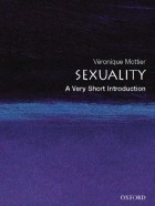 Veronique Mottier - Sexuality: A Very Short Introduction