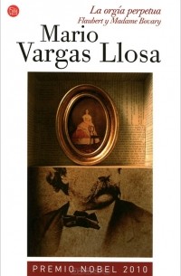Mario Vargas Llosa - La orgía perpetua