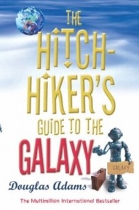 Douglas Adams - The Hitchhiker's Guide to the Galaxy