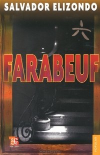 Сальвадор Элисондо - Farabeuf