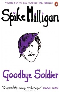 Спайк Миллигэн - Goodbye Soldier