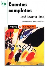 Jose Lezama Lima - Cuentos completos