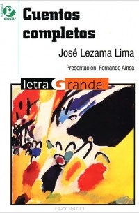 Jose Lezama Lima - Cuentos completos