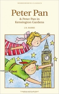 J. M. Barrie - Peter Pan & Peter Pan in Kensington Gardens (сборник)