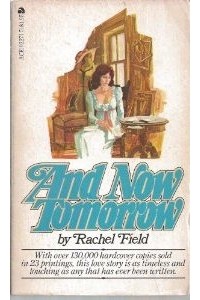 Рэйчел Филд - And Now Tomorrow