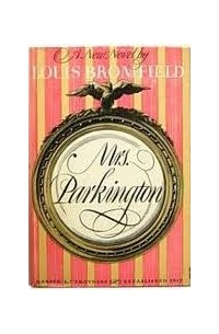 Louis Bromfield - Mrs. Parkington