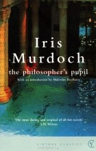 Iris Murdoch - The Philosopher&#039;s Pupil