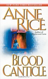 Anne Rice - Blood Canticle