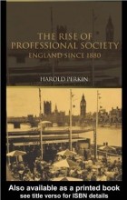 Гарольд Перкин - The Rise of Professional Society