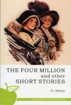 O. Henry - The four million and other short stories