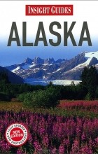  - Insight Guides: Alaska